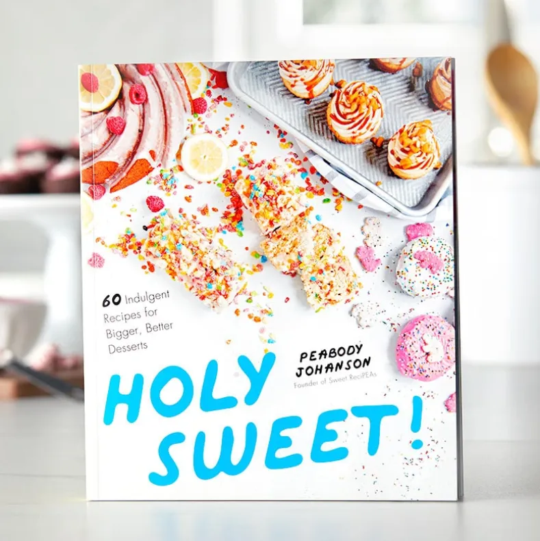 Holy Sweet!: 60 Indulgent Recipes for Bigger, Better Desserts