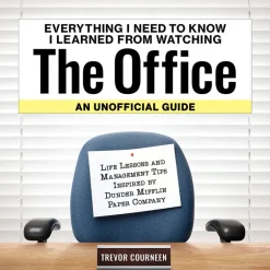 The Office An Unofficial Guide - Life Lessons and Management Tips